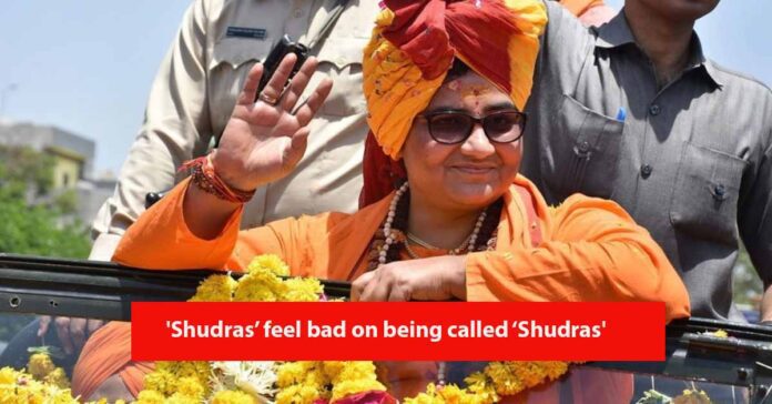 pragya thakur about shudras