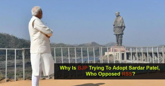 Why is BJP trying to adopt Sardar Patel